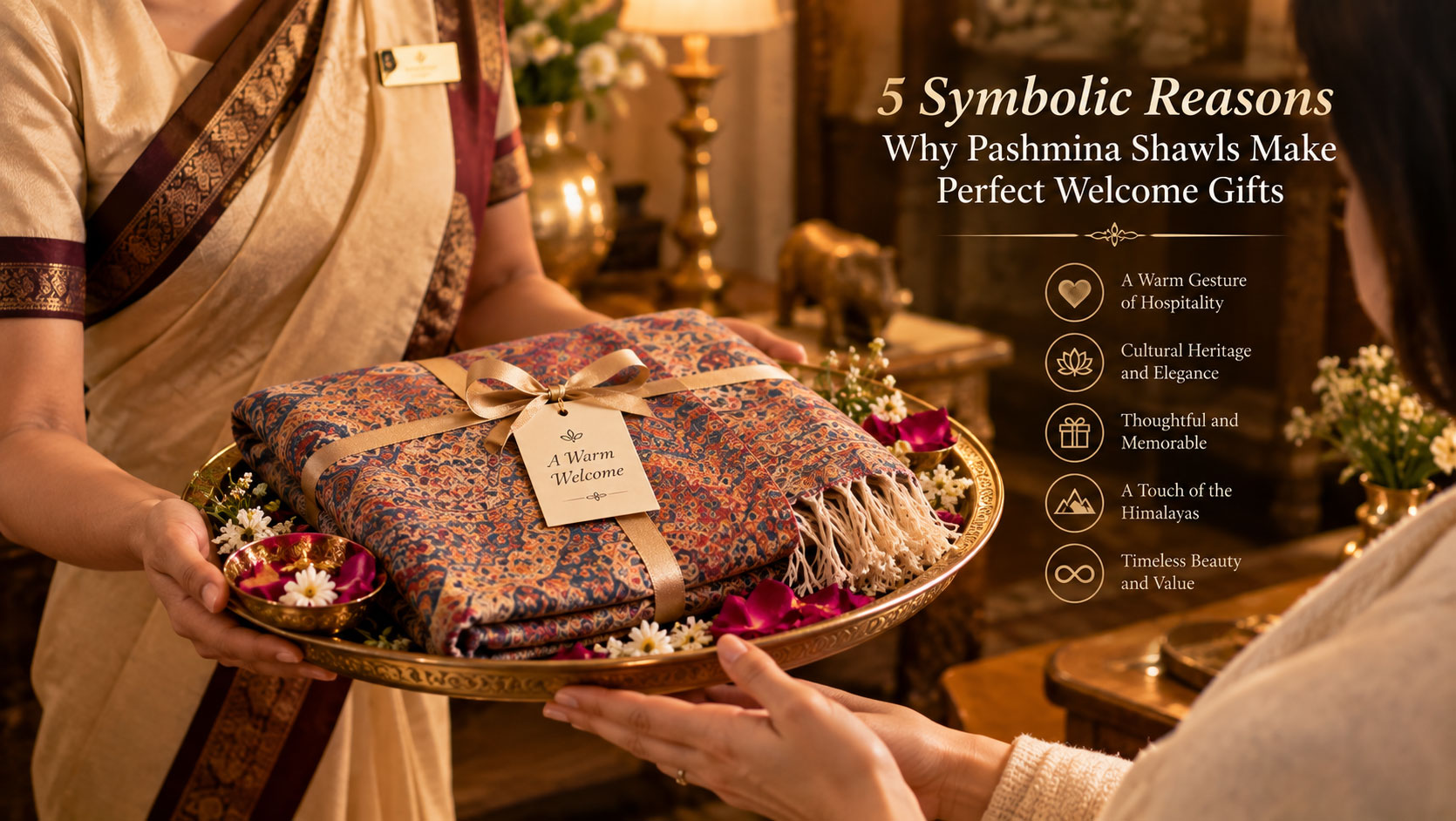 5 Symbolic Reasons Pashmina Shawls Make Perfect Gifts